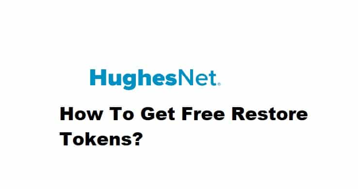 Hoe krijg je gratis HughesNet hersteltokens? (6 eenvoudige stappen)