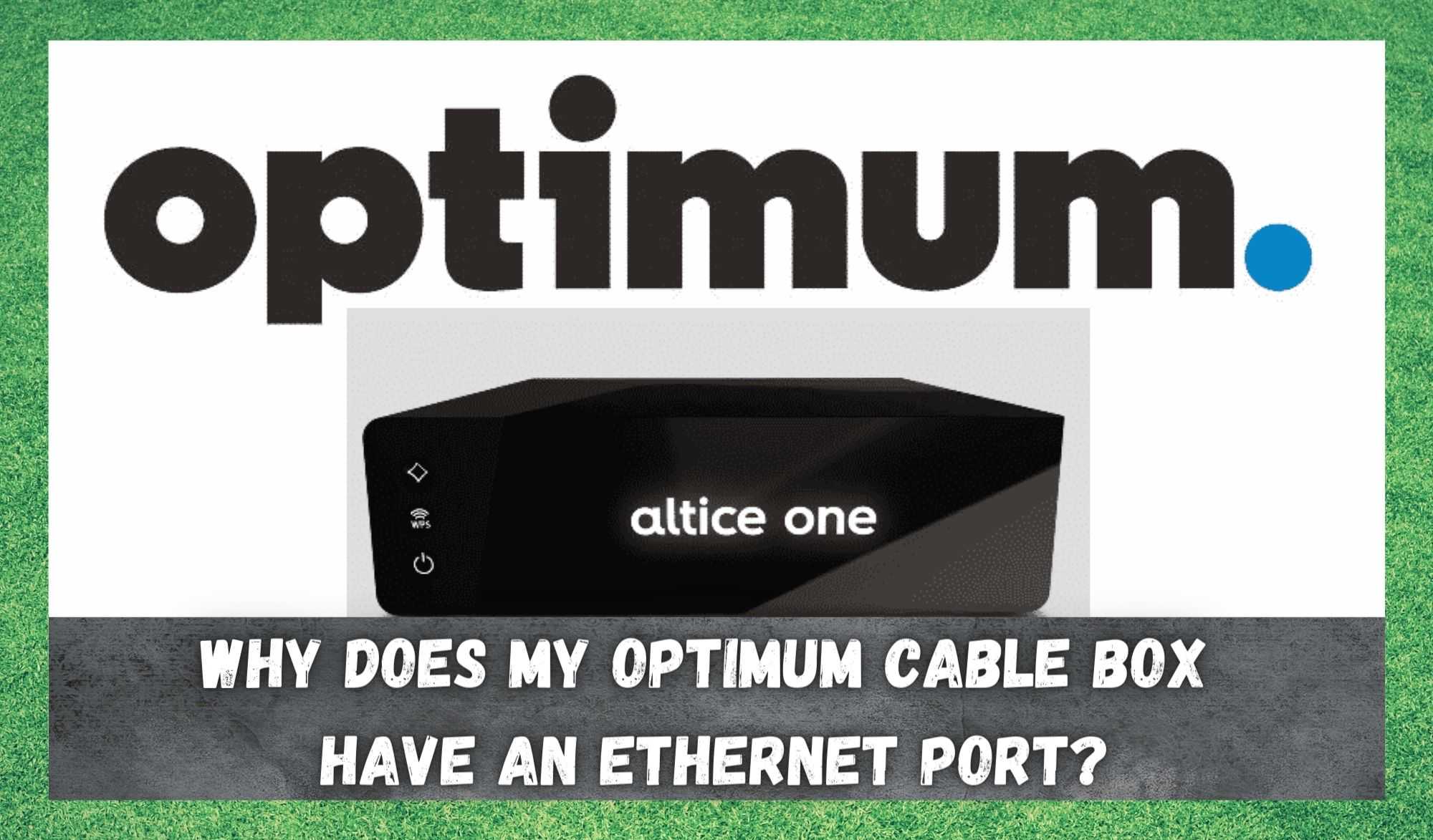 Optimum: Waarom heeft mijn kabeldoos een Ethernet-poort?