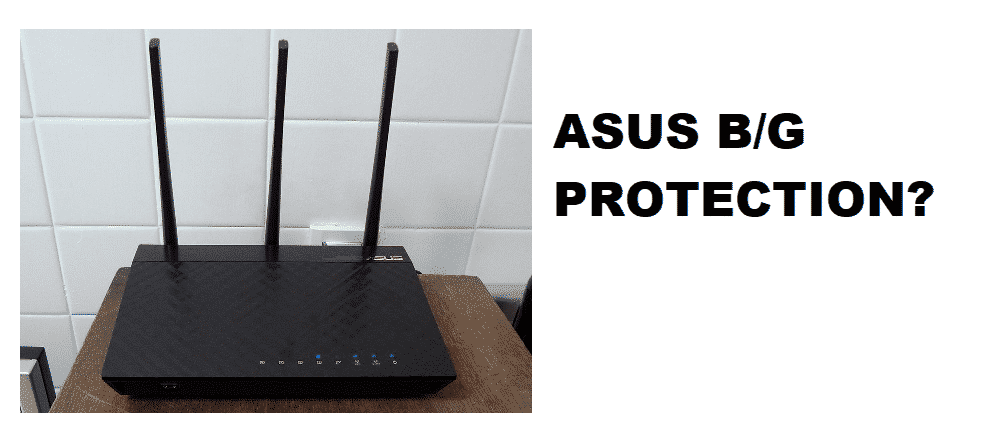 Wat is Asus Router B/G Bescherming?