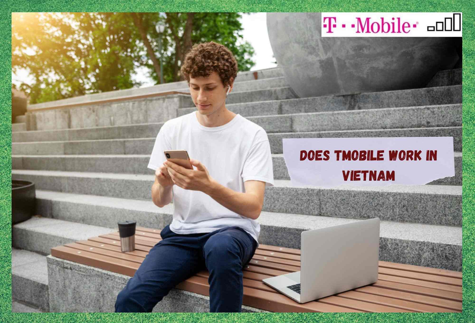 Werkt T-Mobile in Vietnam? (Beantwoord)