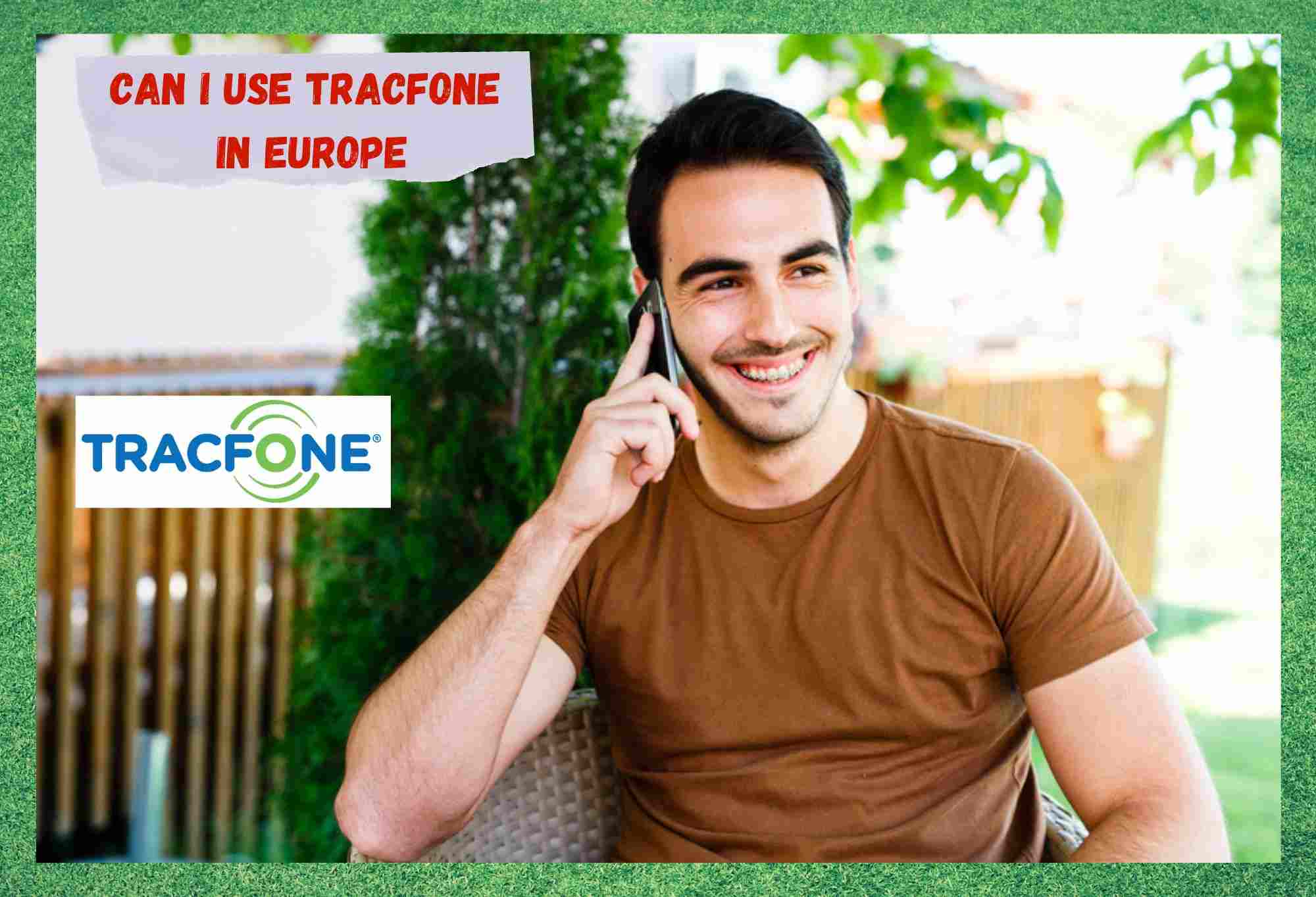 Kan ik TracFone in Europa gebruiken? (Beantwoord)