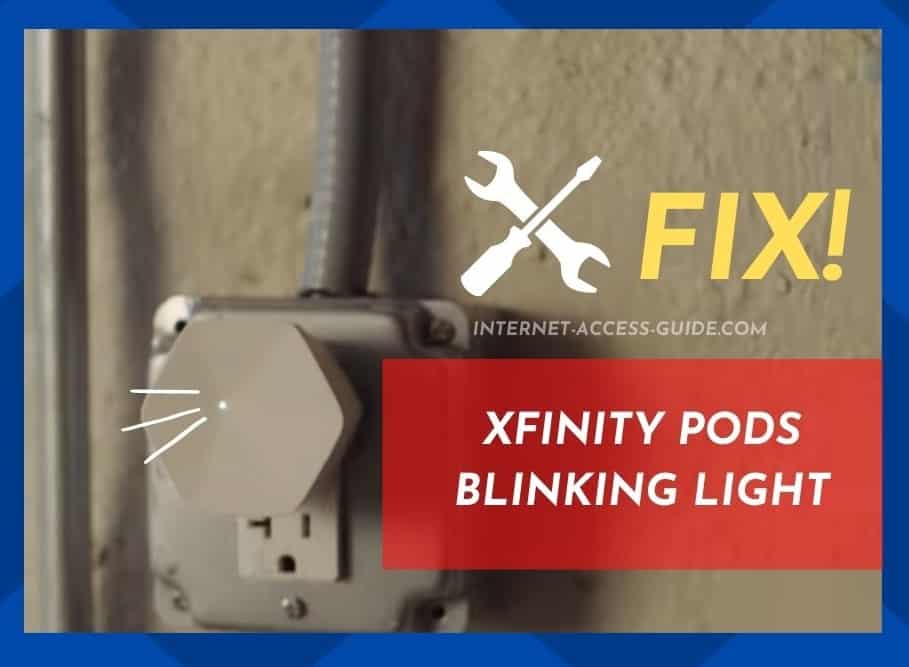 Xfinity Pods villogó fény: 3 módja a javításnak