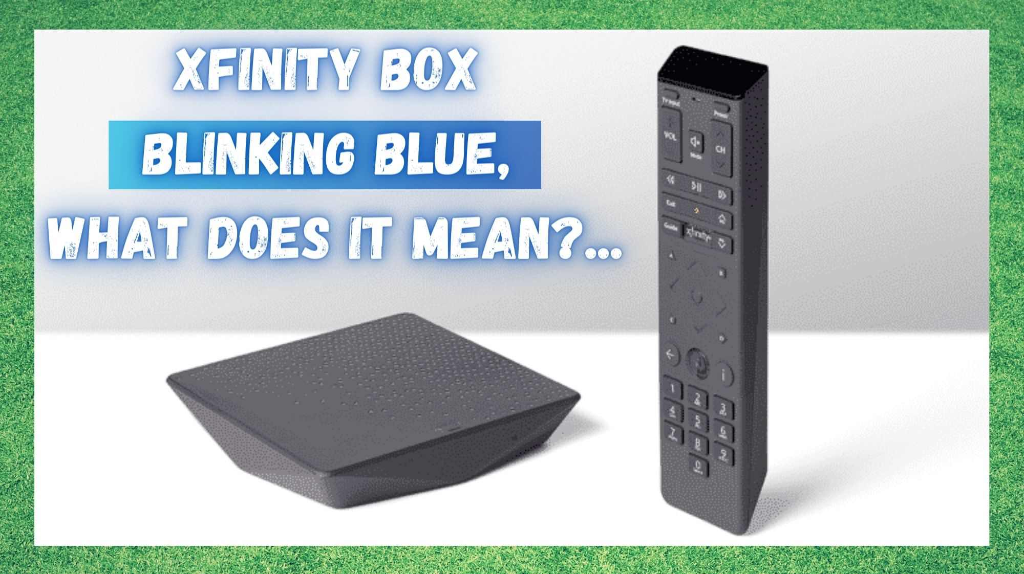 Xfinity Box трепка сина боја: што значи тоа?