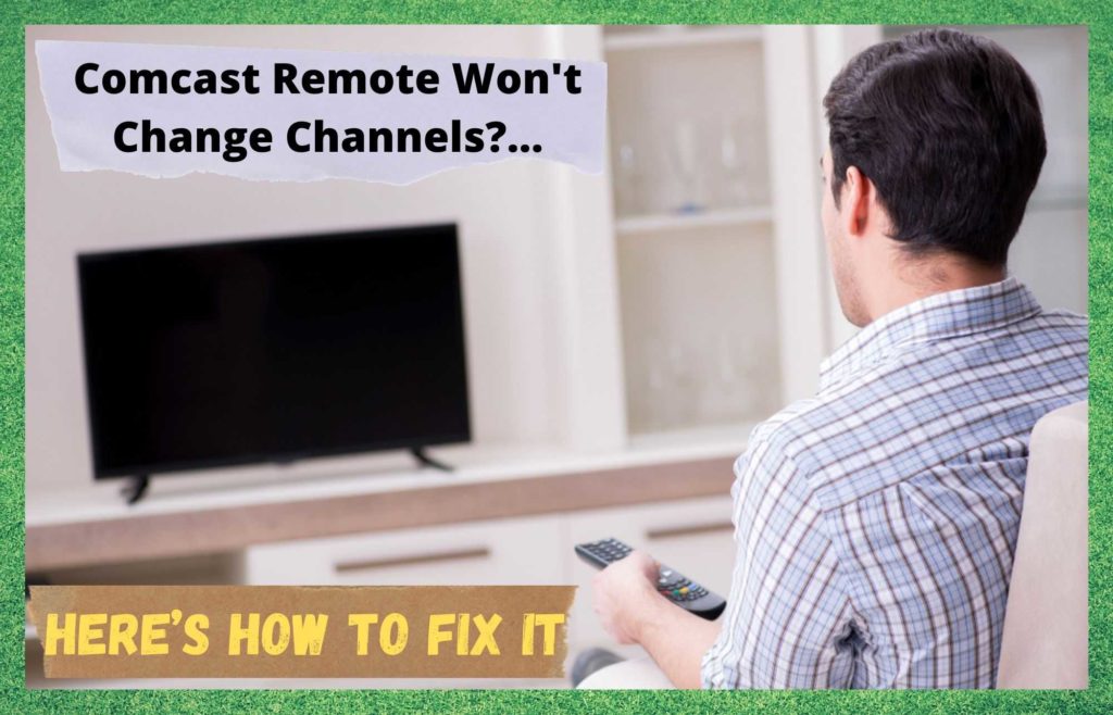 4 manieren om Comcast afstandsbediening wil niet veranderen kanalen op te lossen