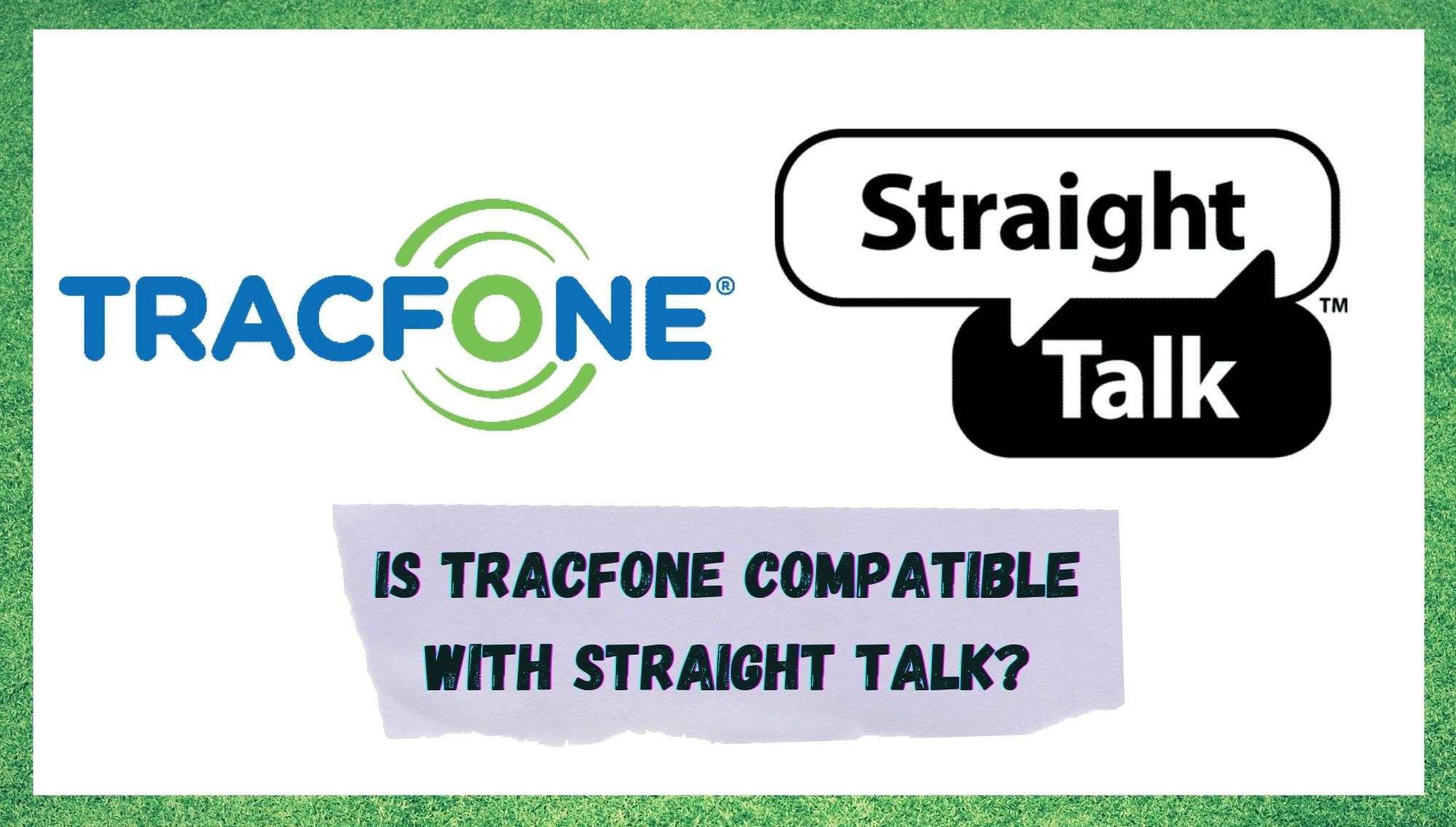 TracFone é compatible con Straight Talk? (4 Razóns)