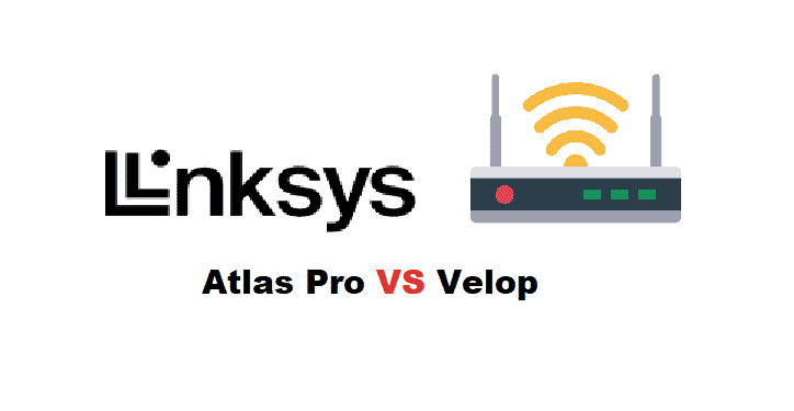 Valg mellem Linksys Atlas Pro og Velop
