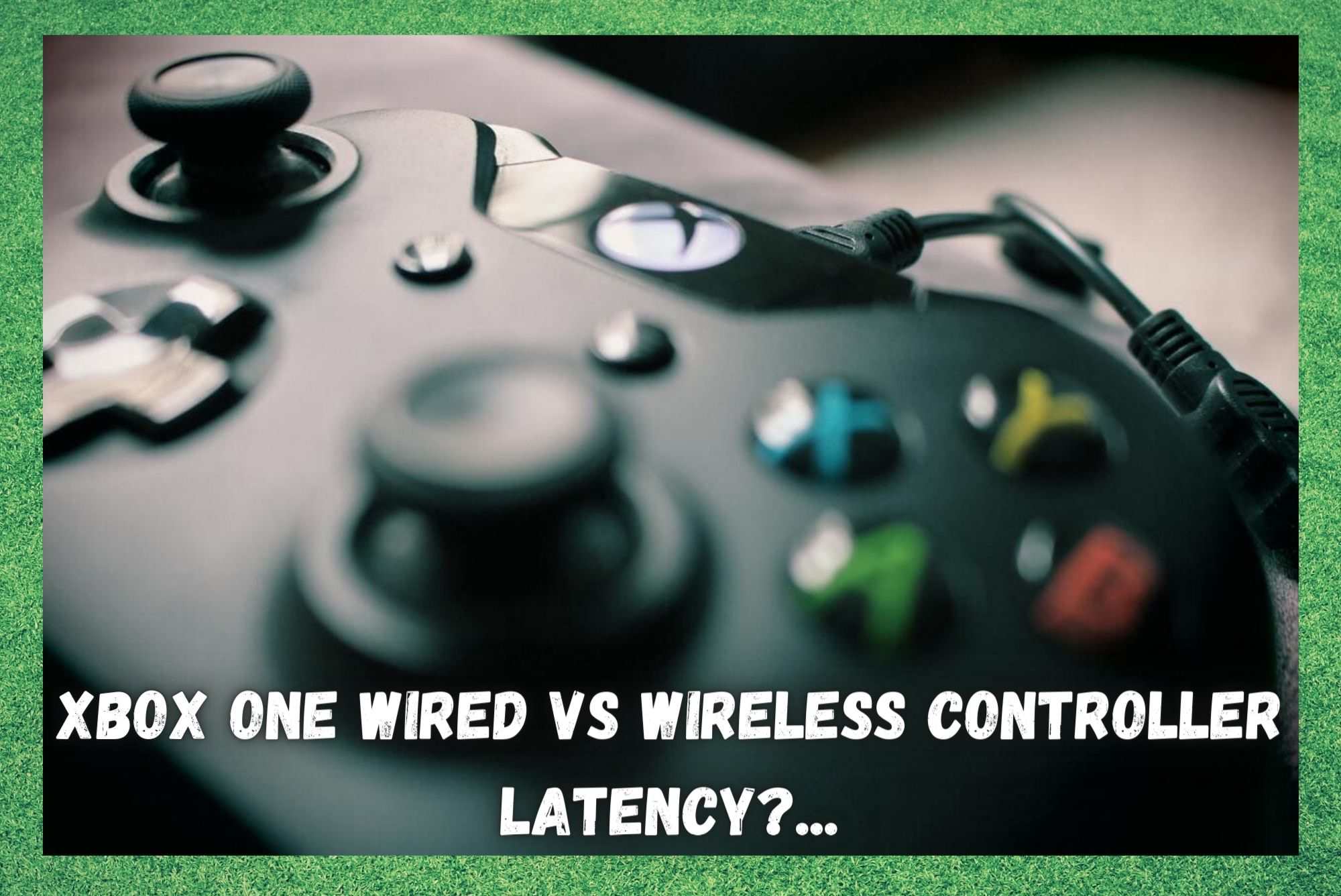Xbox One bedraad vs draadloze controller latentie- Vergelijk beide