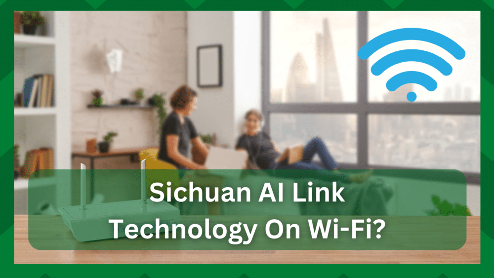 Beth Yw Technoleg Cyswllt Sichuan AI Ar Fy Wi-Fi? (Atebwyd)