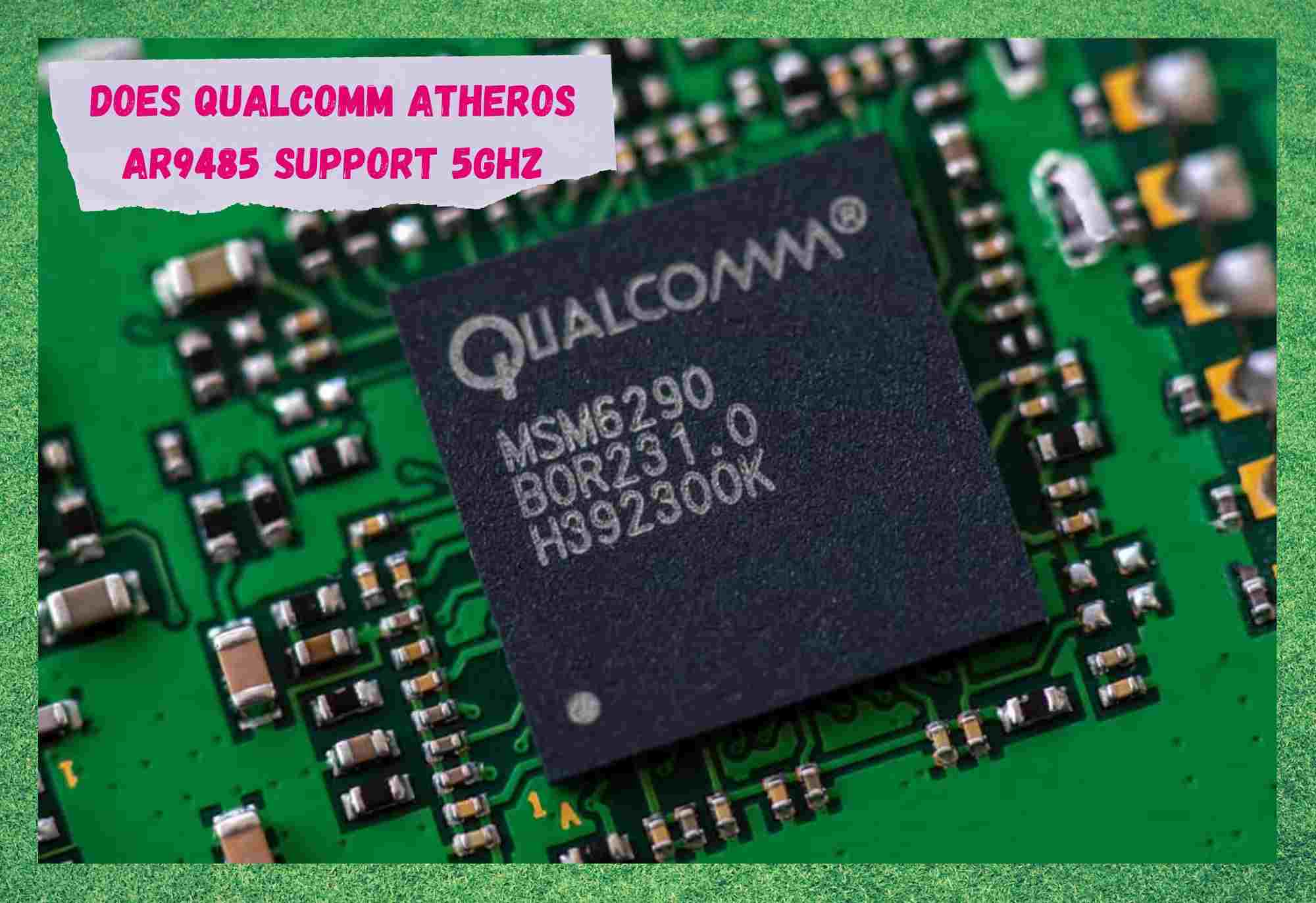 Támogatja a Qualcomm Atheros AR9485 az 5GHz-et?