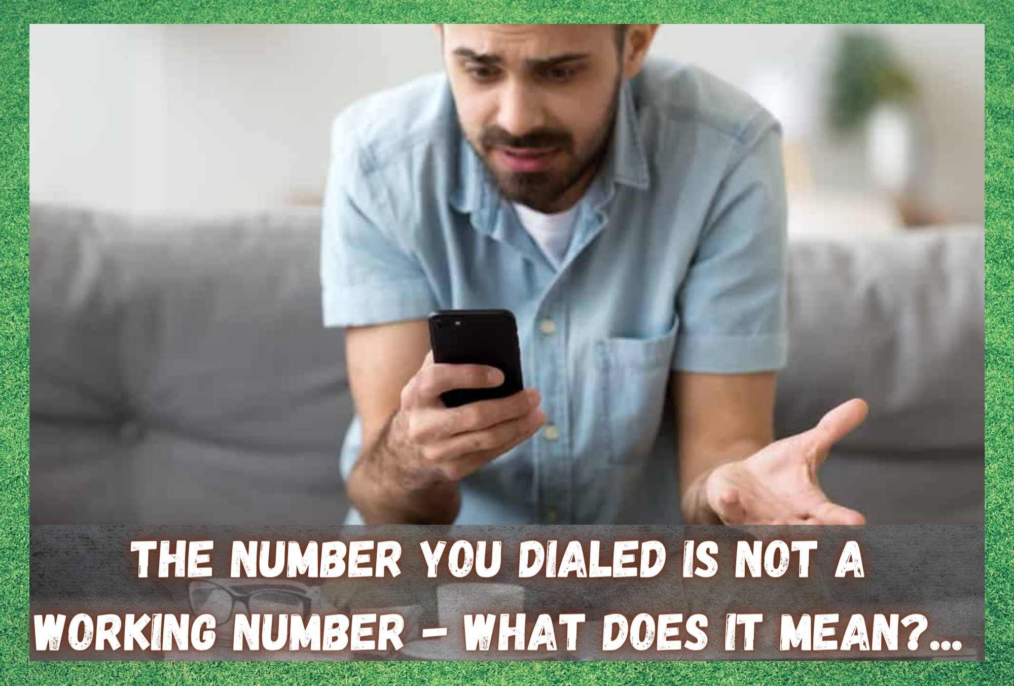 Det nummer, du har ringet, er ikke et fungerende nummer - hvad betyder det?