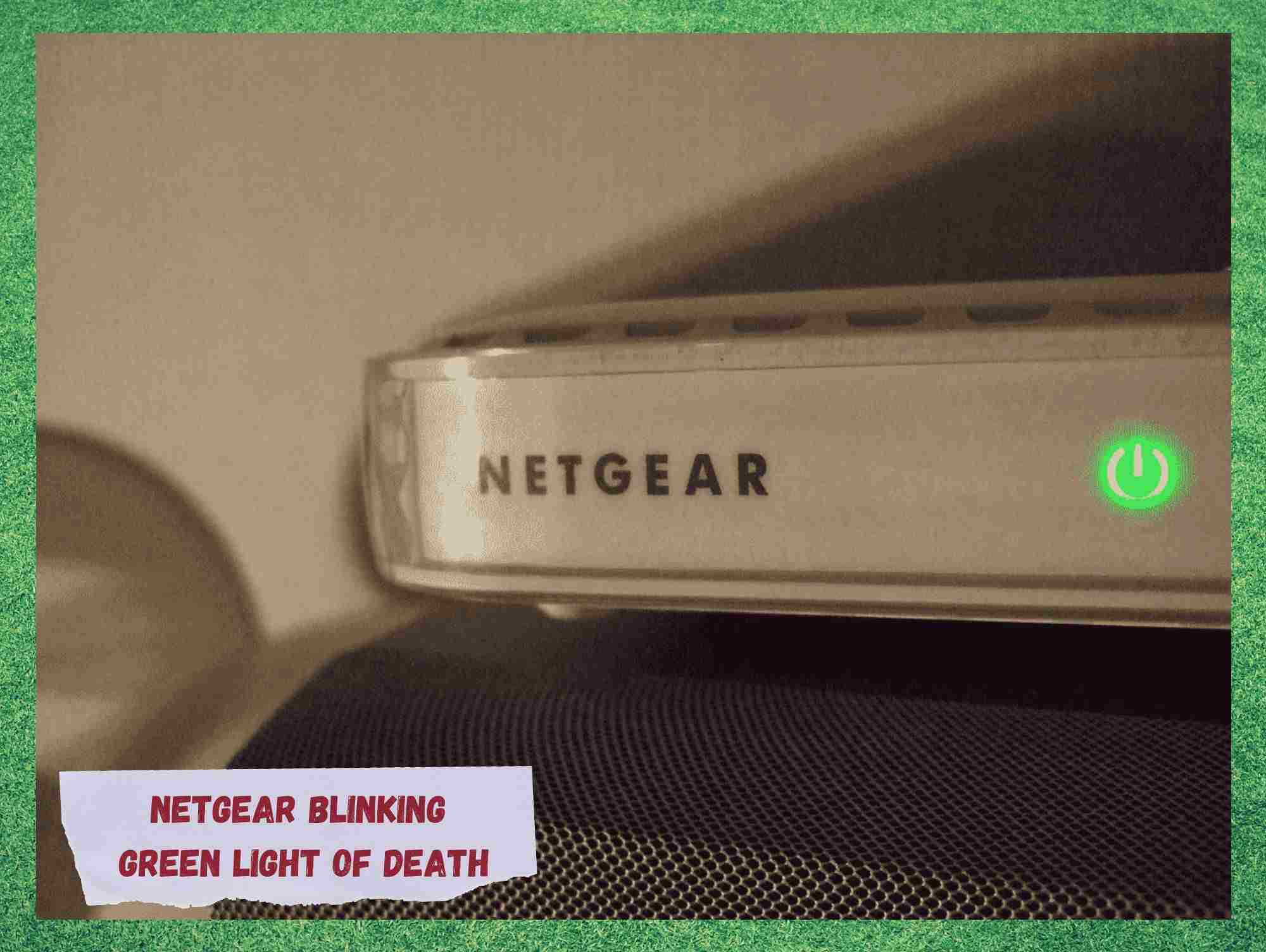 7 koraka za popravak Netgear trepćućeg zelenog svjetla smrti