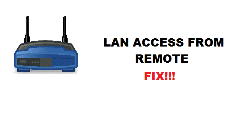 4 manieren om LAN Access From Remote Fout op te lossen