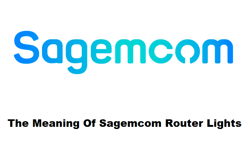Sagemcom Router Lights Meaning - General Info