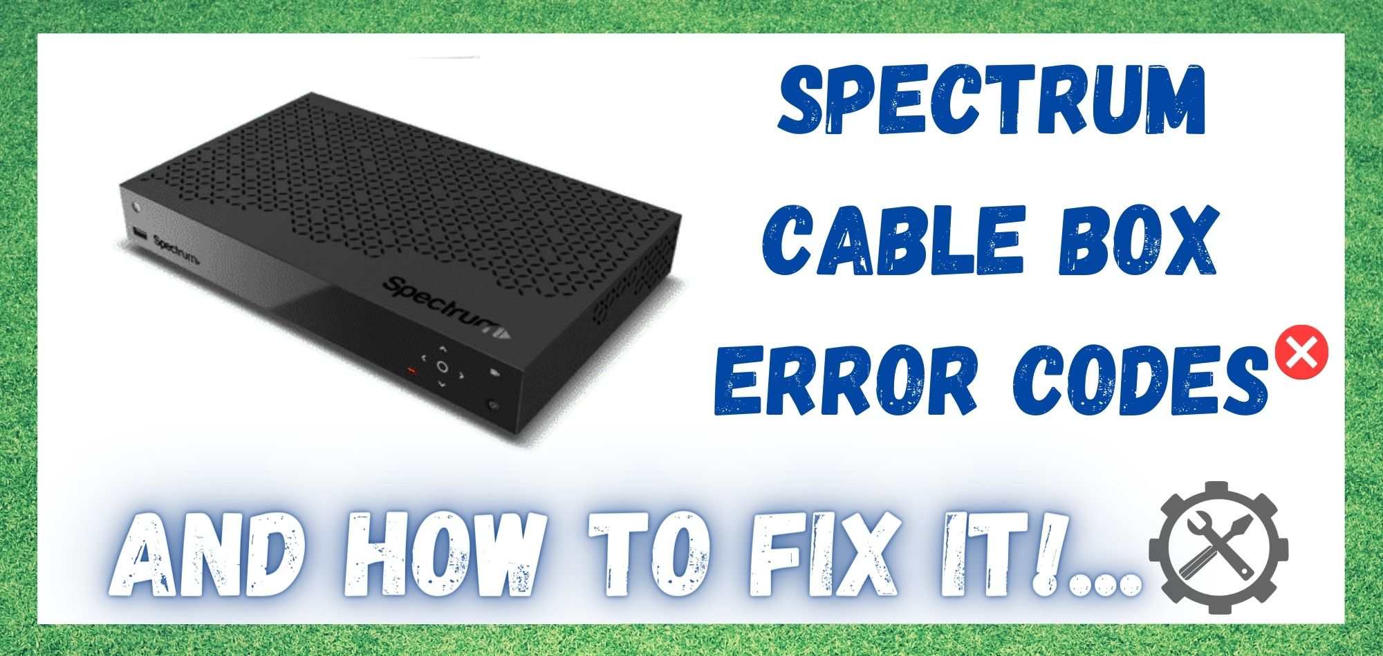 5 Spectrum Kabel Box Fehler Codes (mit Fixes)