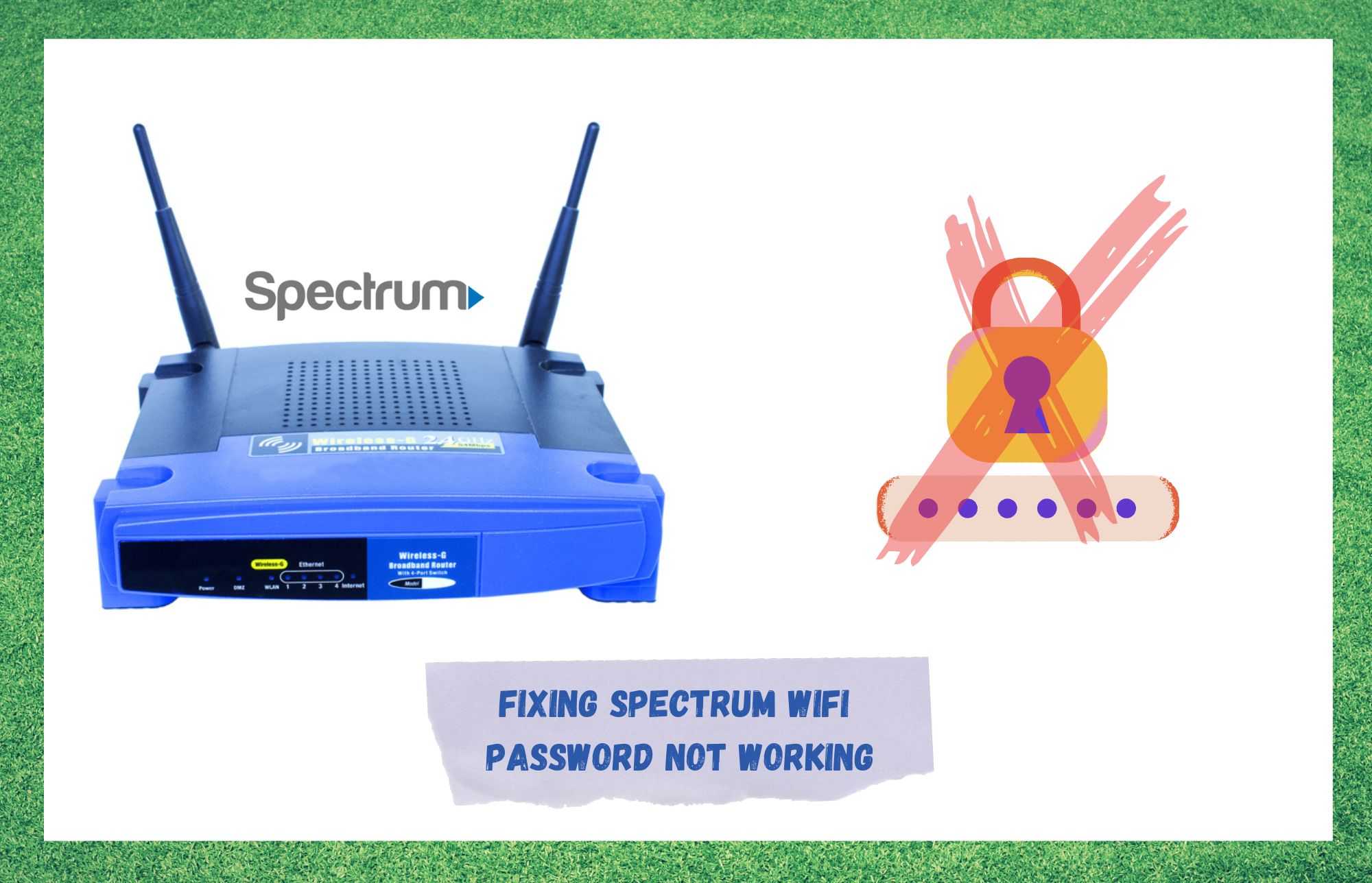 5 façons de réparer le mot de passe WiFi Spectrum qui ne fonctionne pas