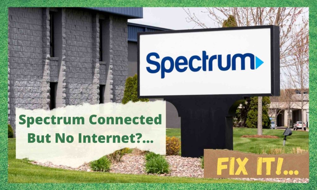कनेक्टेड स्पेक्ट्रम को ठीक करने के 3 तरीके लेकिन कोई इंटरनेट नहीं