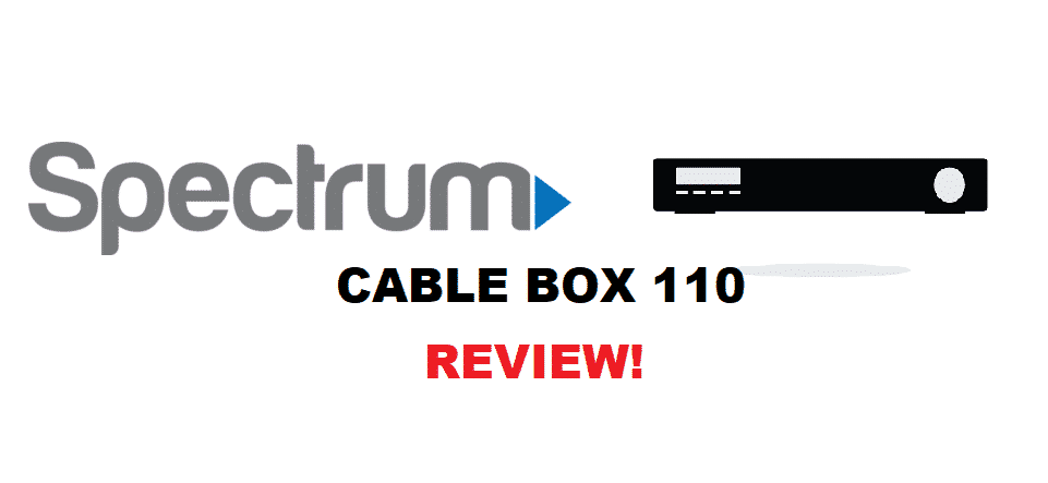 Spectrum Cable Box 110 Review