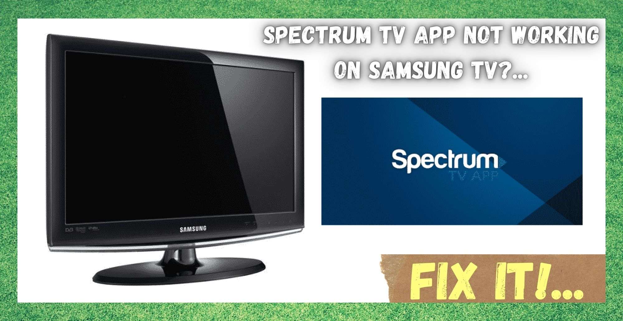 App Tbh Spectrum Gun a bhith ag obair air Samsung TV: 4 Ceartachaidhean