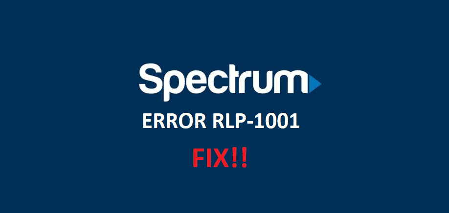 Spectrum RLP-1001 xatosi: 4 tuzatish usuli