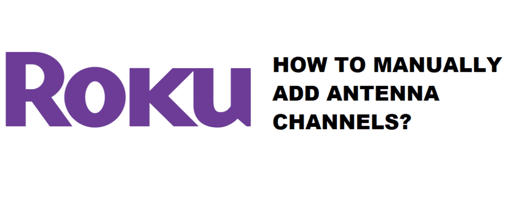 Roku TV에서 안테나 채널을 수동으로 추가하는 방법