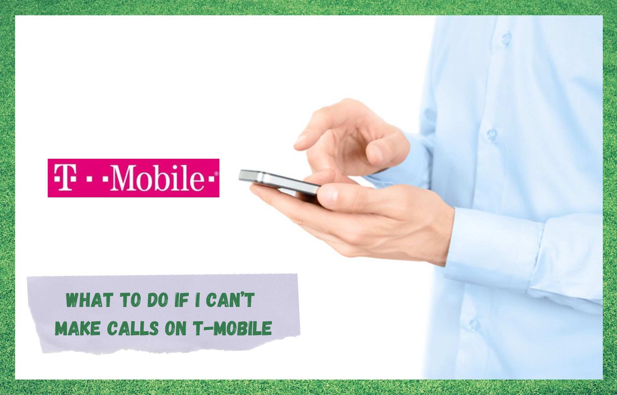 Η T-Mobile δεν μπορεί να πραγματοποιήσει κλήσεις: 6 τρόποι για να το διορθώσετε