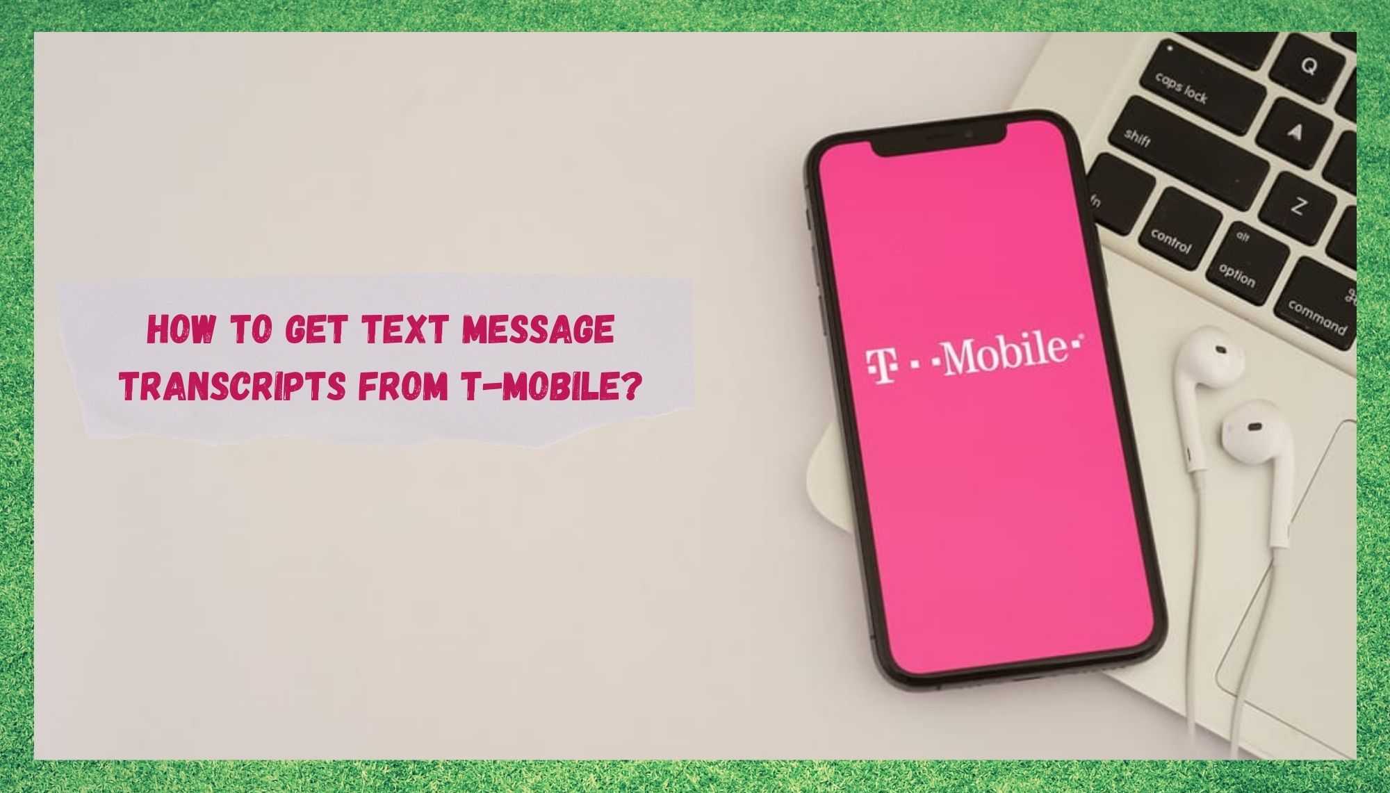 Πώς να λάβετε μεταγραφές μηνυμάτων κειμένου από την T-Mobile;