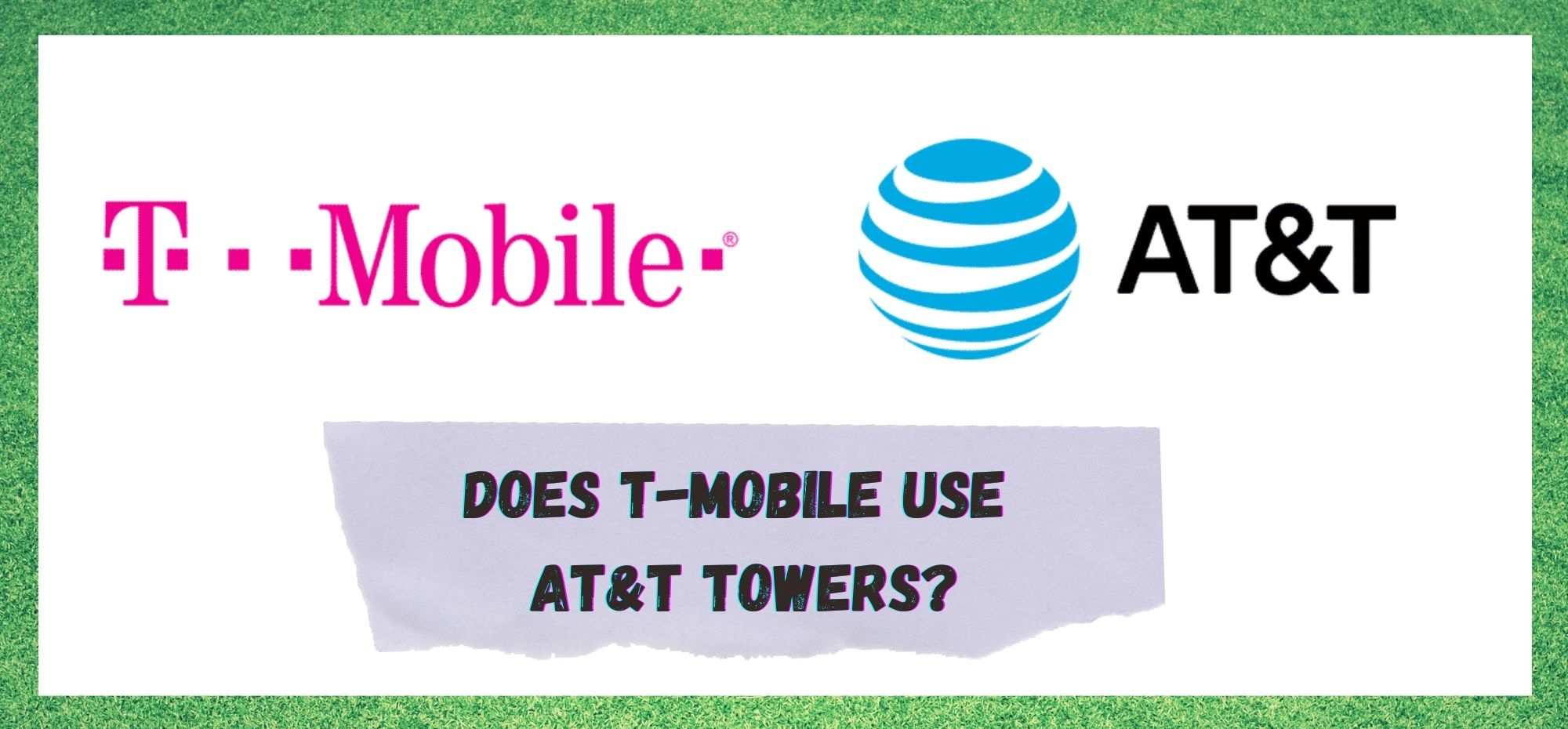 T-Mobile ใช้ AT&amp;T Towers หรือไม่
