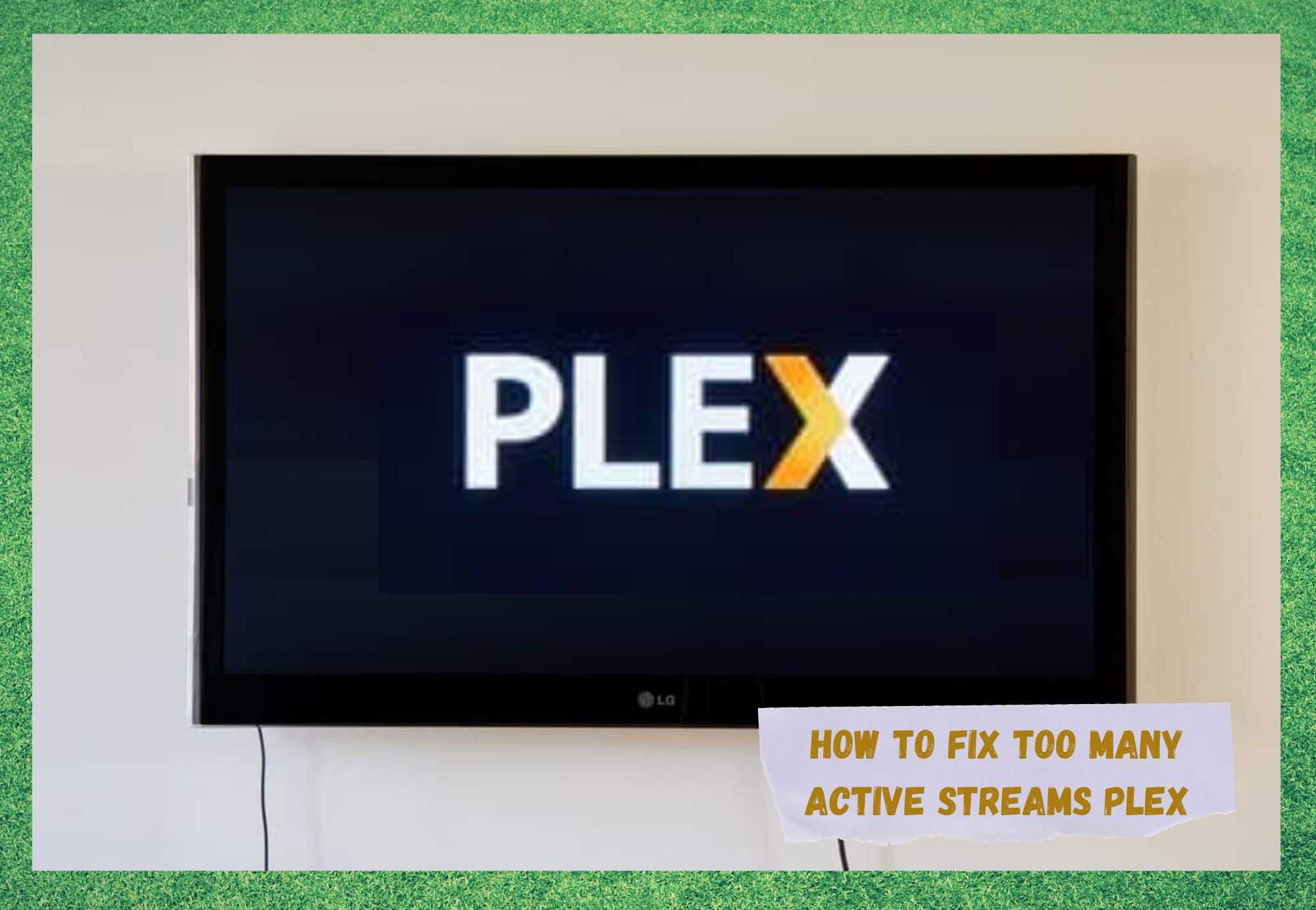 4 oplossingen voor te veel actieve streams Plex