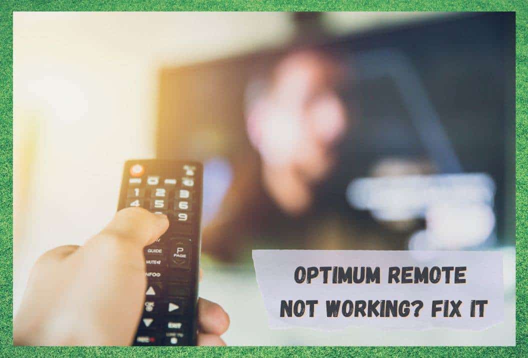6 τρόποι για να διορθώσετε το Optimum Remote που δεν λειτουργεί