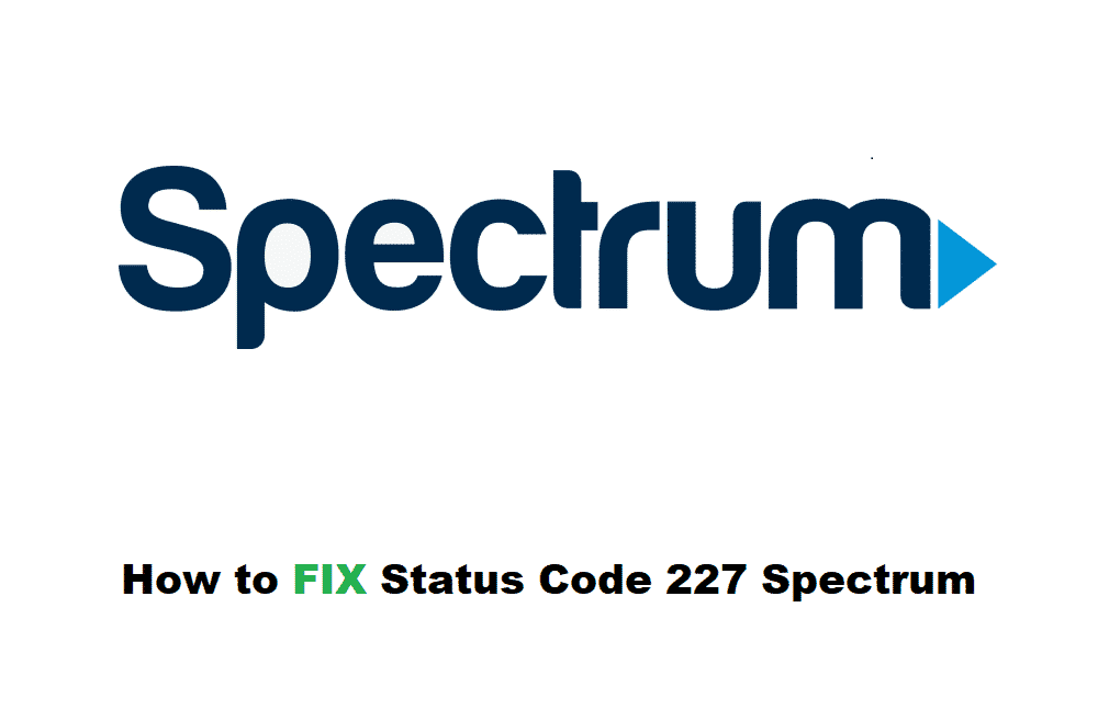Спектр дээр 227 статус кодыг хэрхэн засах вэ? - 4 шийдэл