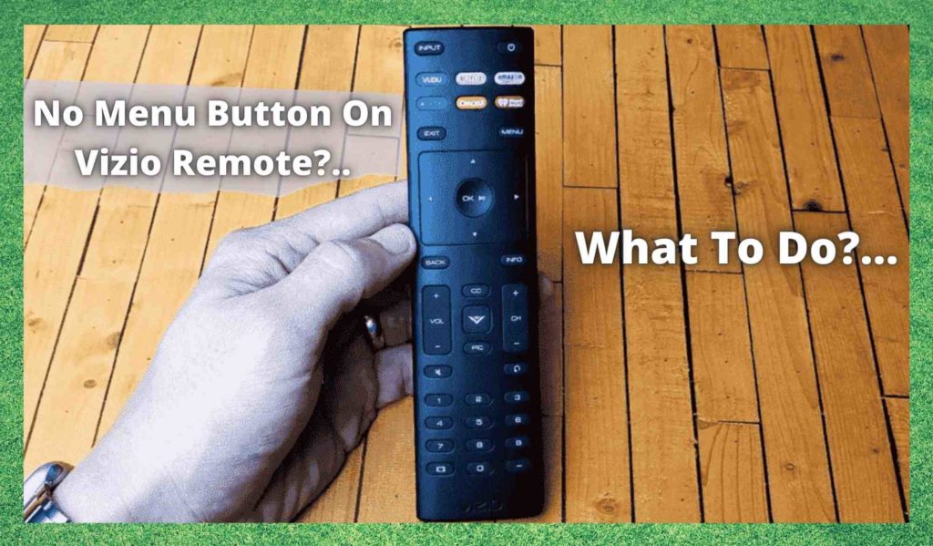 Sen botón de menú no mando a distancia de Vizio: que facer?