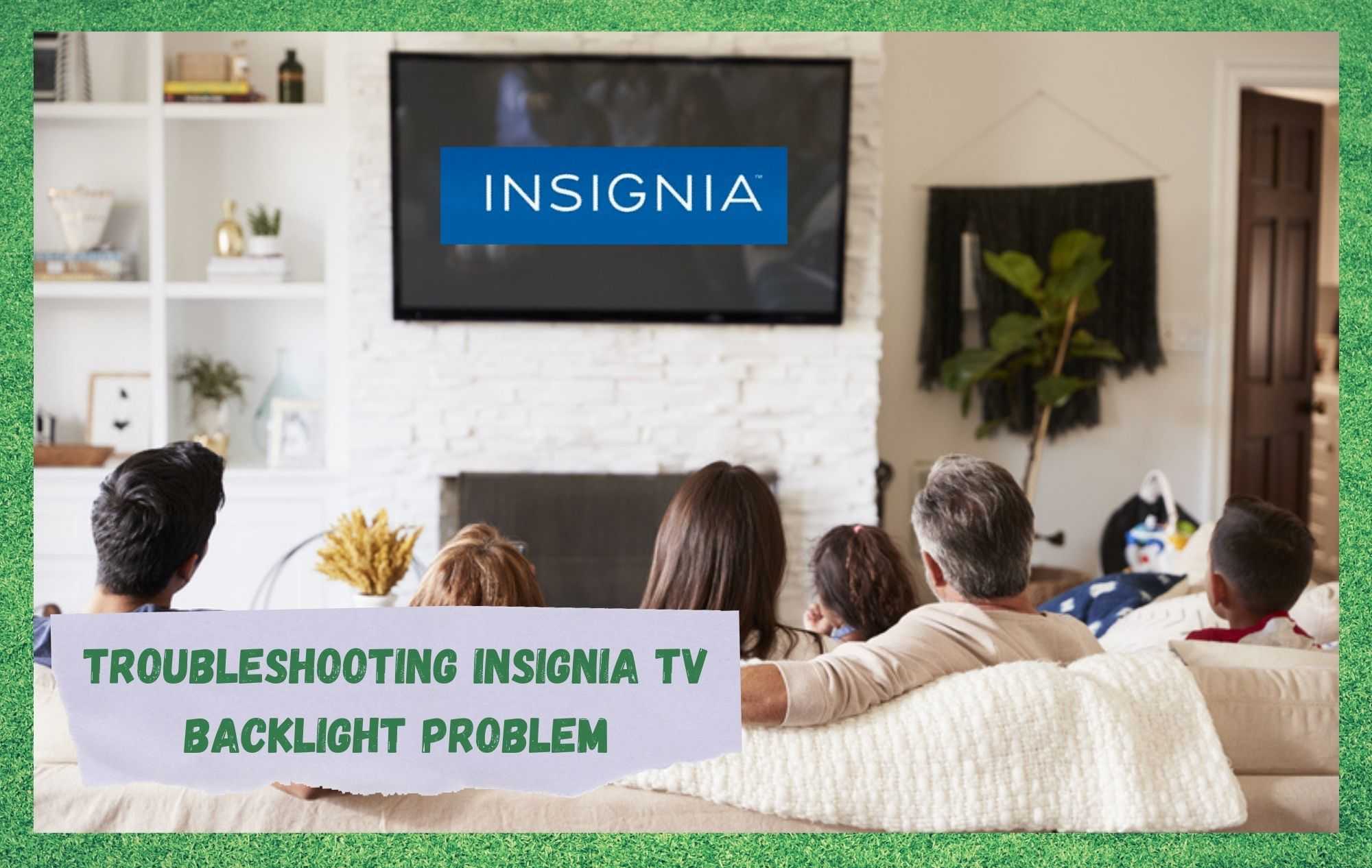 Insignia телевизийн арын гэрэлтүүлгийн асуудлыг засах 6 арга