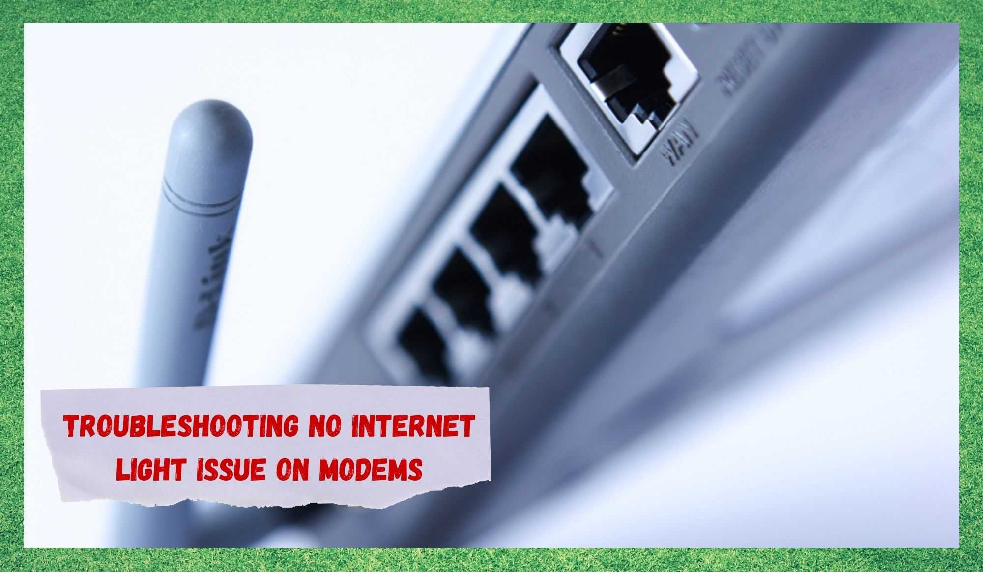 6 manieren om geen internetlampje op modem te repareren