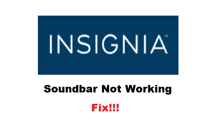 Insignia Soundbar არ მუშაობს 3 გზა