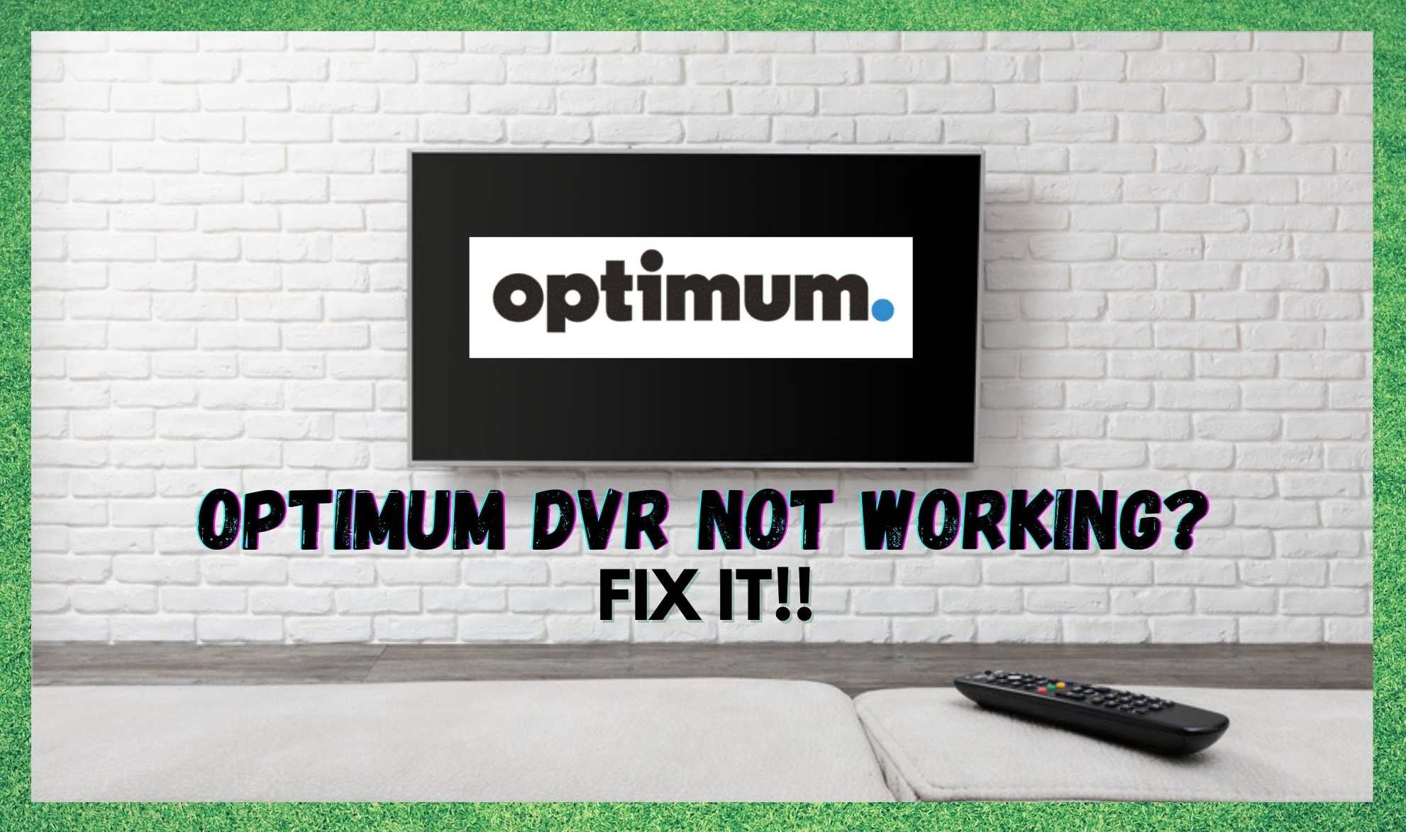 6 façons de réparer le DVR d'Optimum qui ne fonctionne pas
