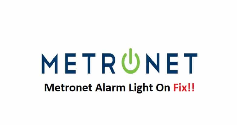 5 Consellos para solucionar problemas para corrixir a luz de alarma de MetroNet acesa