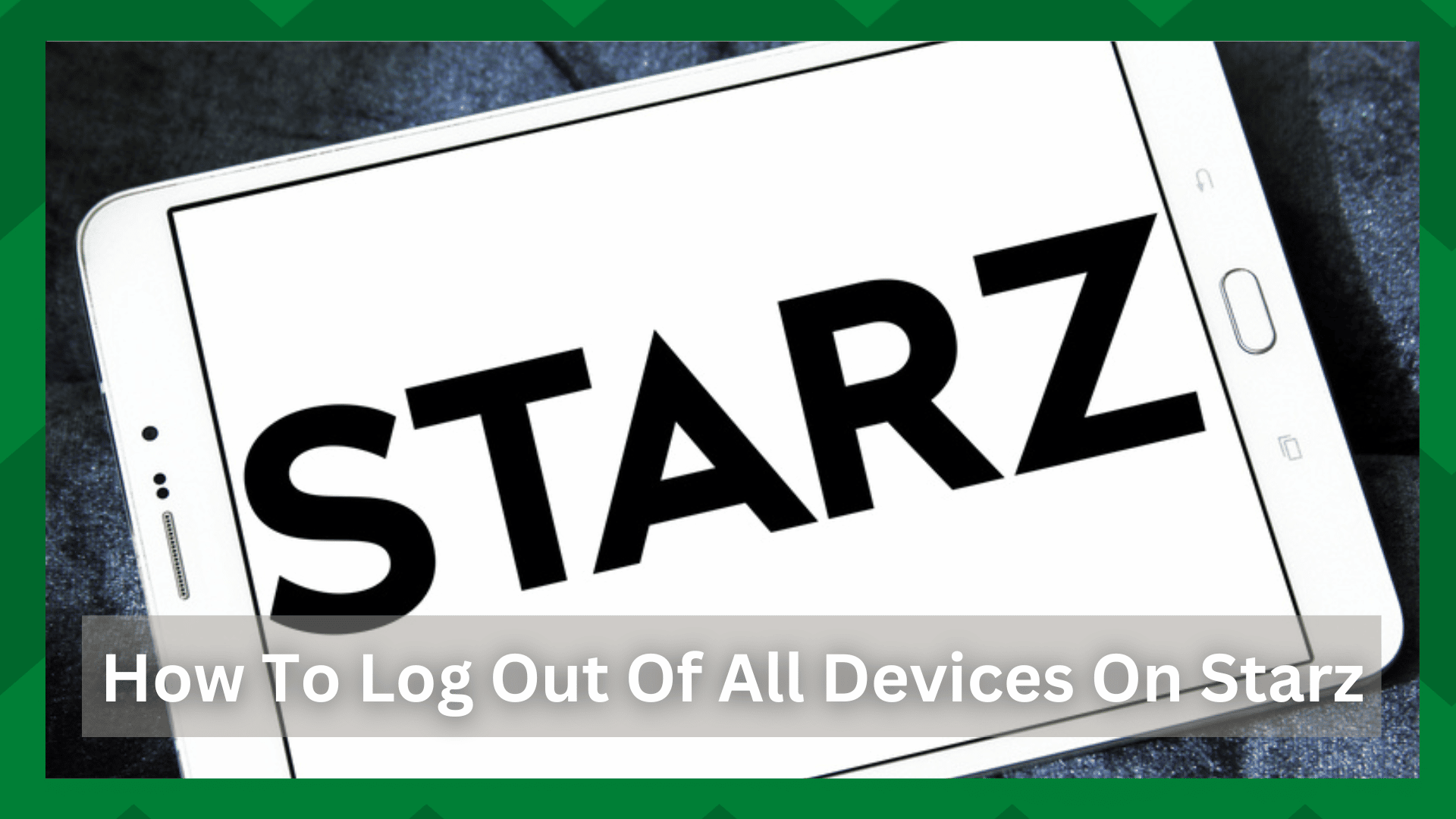 Kaip atsijungti iš visų "Starz" programėlės įrenginių? (10 žingsnių)