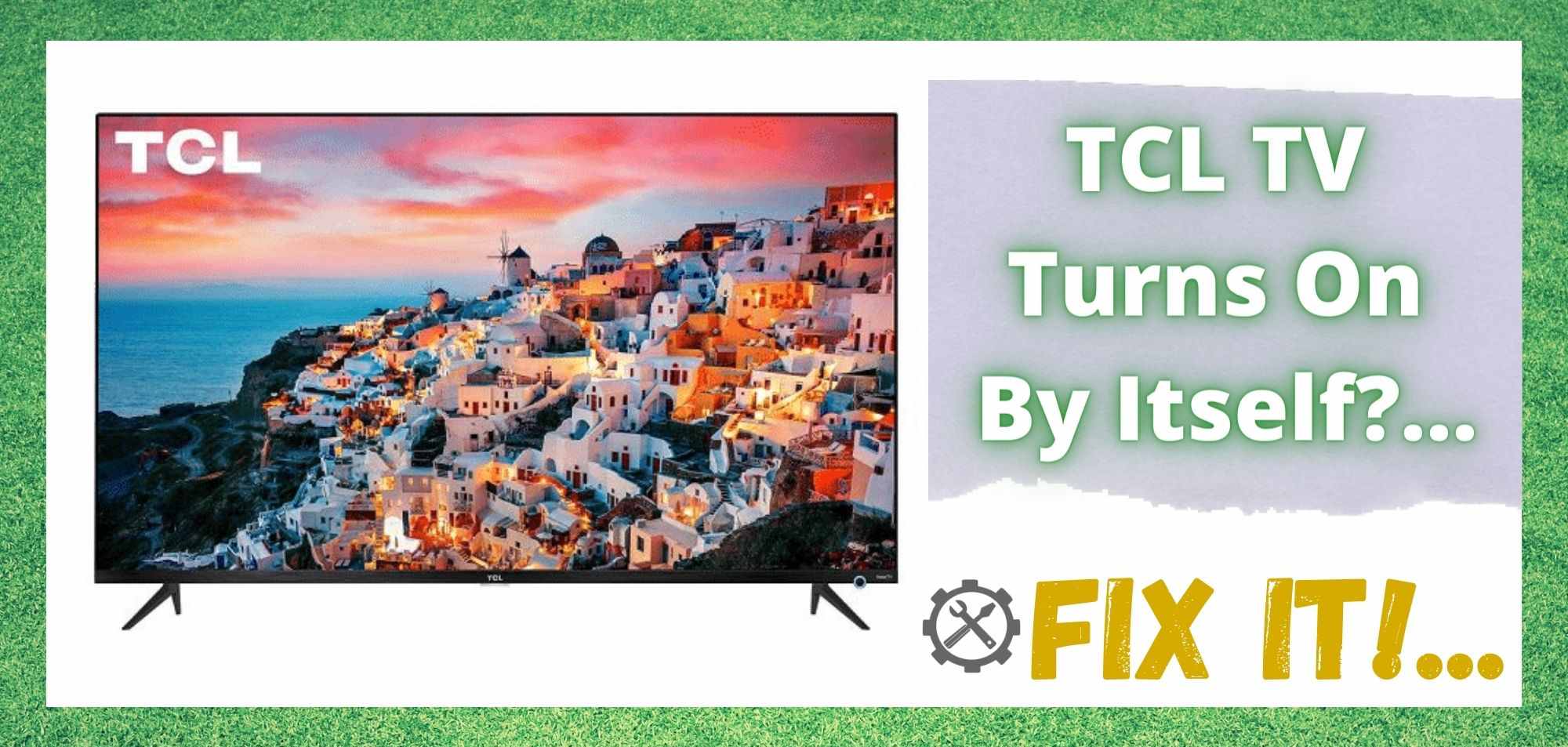 TCL TV magától bekapcsol: 7 javítás