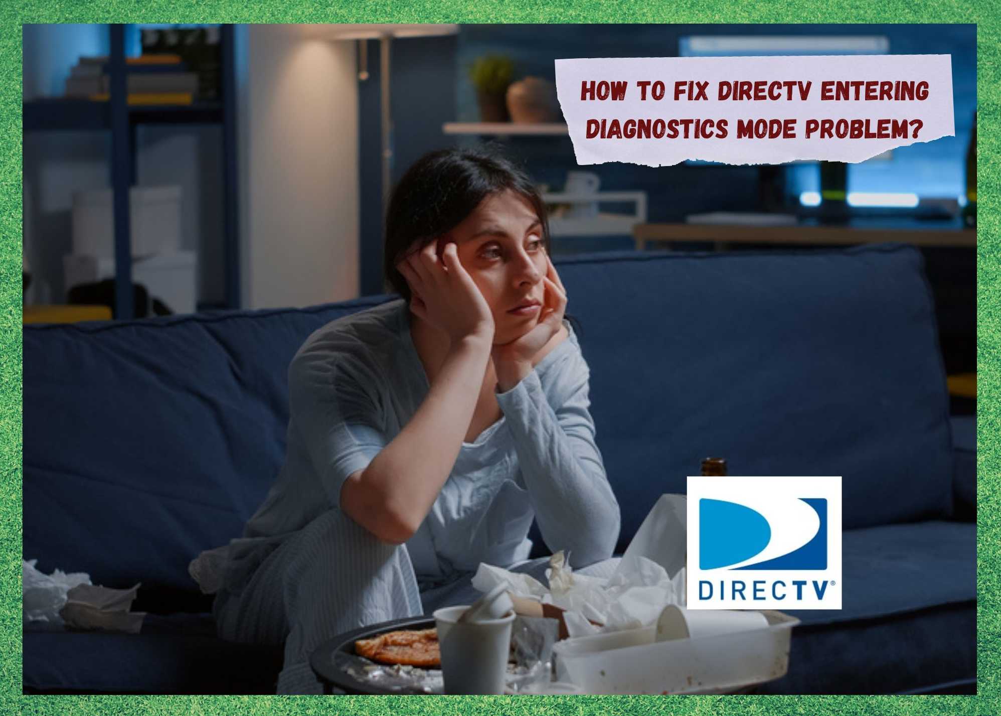 DirecTV влегува во дијагностички режим: 4 начини за поправање