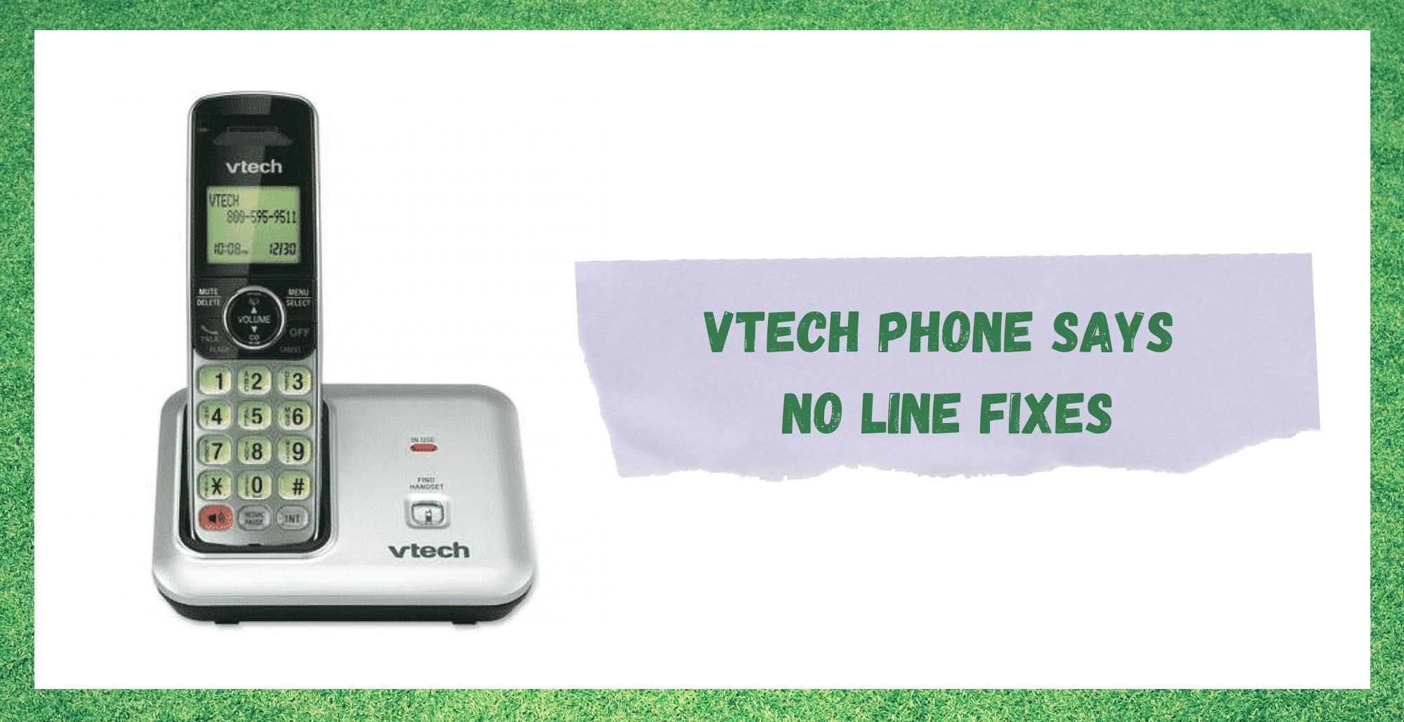 Vtech telefoon zegt geen lijn: 3 manieren om te repareren