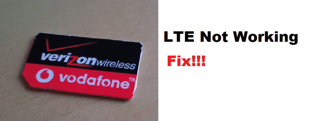 Verizon LTE အလုပ်မလုပ်ခြင်းကို ဖြေရှင်းရန် နည်းလမ်း 5 ခု