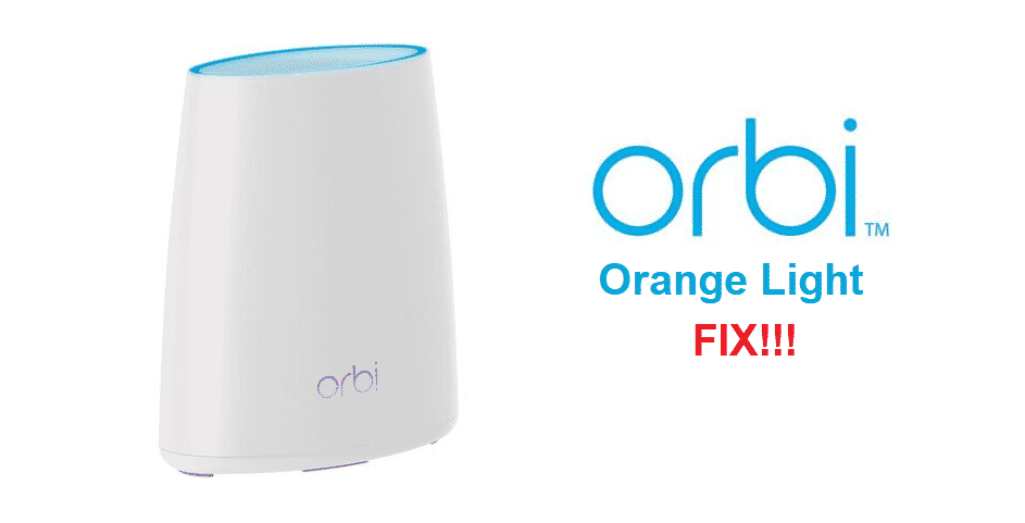 Orbi Satellite narancssárga fényt mutat: 3 módja a javításnak