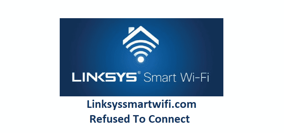 Linksyssmartwifi.com es va negar a connectar-se: 4 solucions