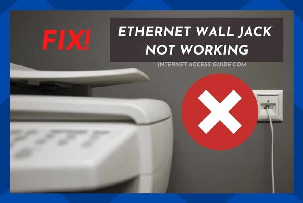 ईथरनेट वॉल जैक को ठीक करने का 3 तरीका काम नहीं कर रहा है