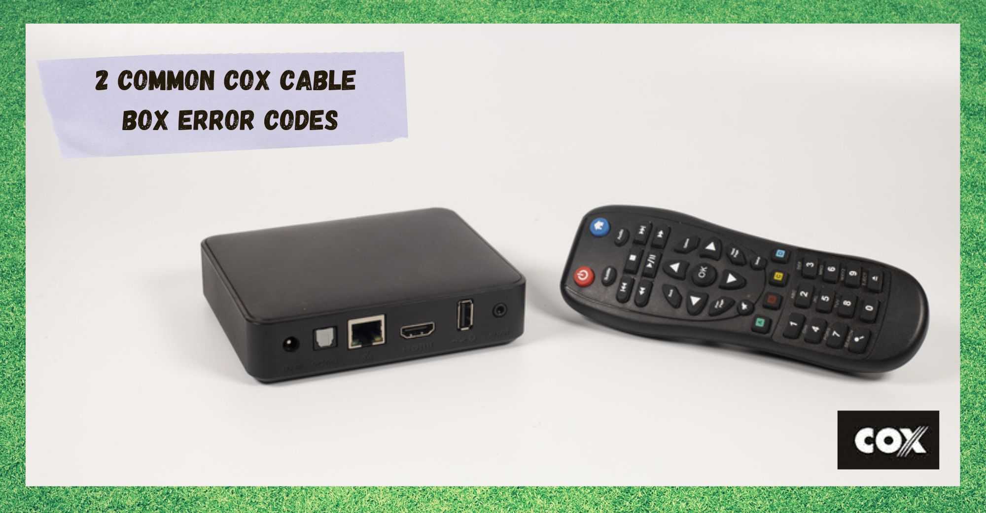 2 Gemeinsame Cox Kabel Box Fehler Codes