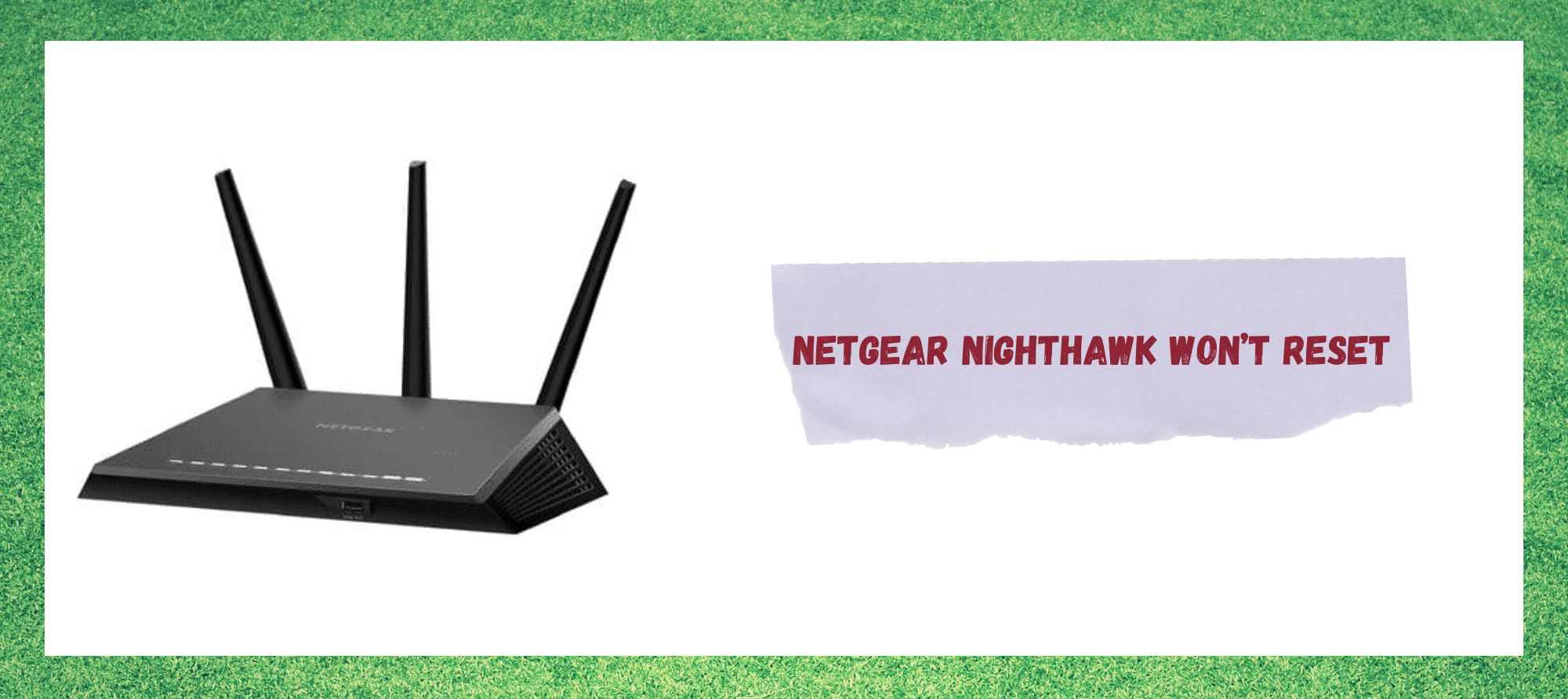 Netgear Nighthawk به بیا تنظیم نه شي: د حل کولو 5 لارې