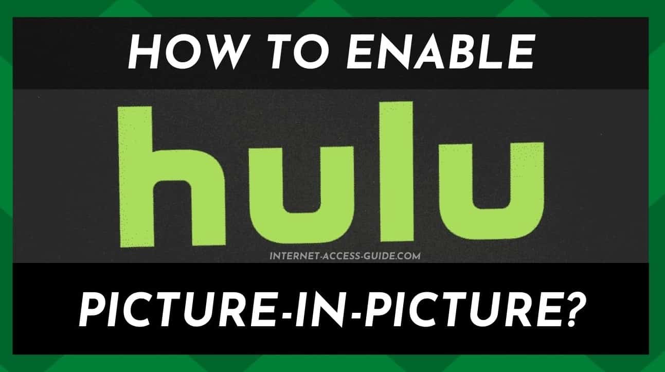 Hvordan aktivere bilde i bilde på Hulu?