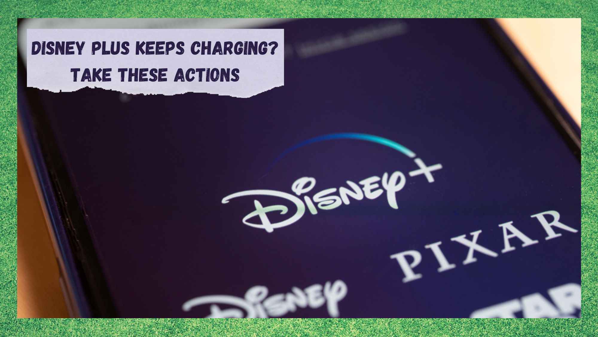 Disney Plus fortsätter att debitera dig? Gör dessa 5 åtgärder nu