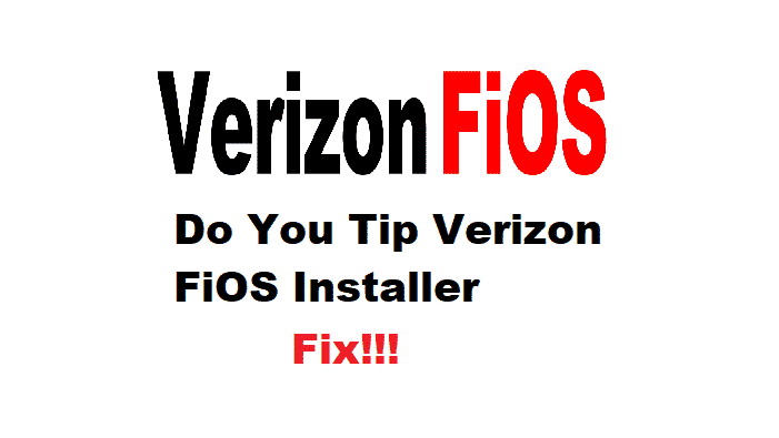 Tipser du Verizon FiOS-installatører? (Forklart)