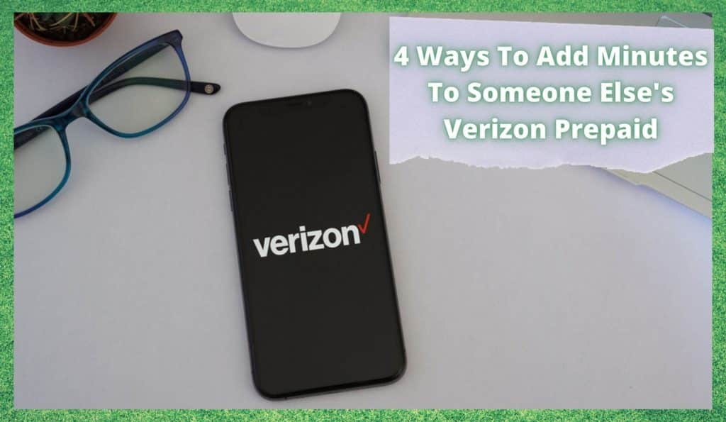 4 xeitos de engadir minutos ao Verizon Prepaid doutra persoa
